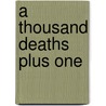 A Thousand Deaths Plus One by Sergio Ramirez