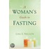 A Woman's Guide To Fasting