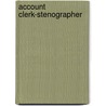 Account Clerk-Stenographer door Jack Rudman
