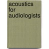 Acoustics for Audiologists door Peter Haughton
