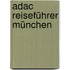 Adac Reiseführer München