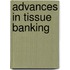 Advances In Tissue Banking