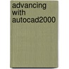 Advancing With Autocad2000 by Bob McFarlane
