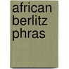African Berlitz Phras door The Globe Pequot Press