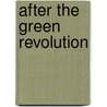 After The Green Revolution by Gordon R. Conway