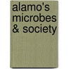 Alamo's Microbes & Society door Benjamin S. Weeks
