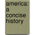 America: A Concise History