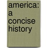 America: A Concise History by Rebecca Edwards