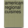 American Regional Cuisines door Louise Sackett