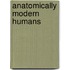 Anatomically Modern Humans