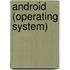 Android (Operating System)