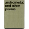 Andromeda: And Other Poems door William Duff Telfer