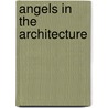 Angels In The Architecture door Sarah Francis