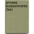 Annees Buissonnieres (Les)
