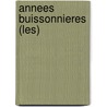 Annees Buissonnieres (Les) door Roger Bichelberger