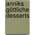 Anniks göttliche Desserts