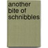 Another Bite Of Schnibbles