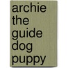 Archie The Guide Dog Puppy door Samantha Hay