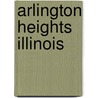 Arlington Heights Illinois door Janet Souter