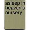 Asleep In Heaven's Nursery door Tommy Mann
