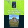 Astronomy in Ancient Times door Richard Hantula