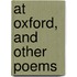 At Oxford, And Other Poems