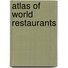 Atlas Of World Restaurants by Yang Wu