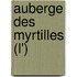 Auberge Des Myrtilles (L')