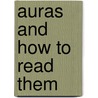 Auras And How To Read Them by Sarah Bartlett