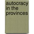 Autocracy in the Provinces