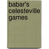 Babar's Celesteville Games door Laurent Debrunhoff