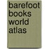 Barefoot Books World Atlas