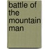 Battle Of The Mountain Man