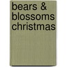 Bears & Blossoms Christmas by Norrfolk Country