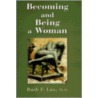 Becoming And Being A Woman by Ruth F. Lax