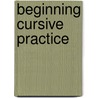 Beginning Cursive Practice door Jane Lierman