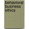 Behavioral Business Ethics door David De Cremer