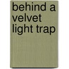Behind A Velvet Light Trap door Anthony Buckley