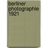 Berliner Photographie 1921 by Miriam Halwani