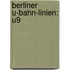 Berliner U-Bahn-Linien: U9