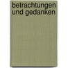 Betrachtungen Und Gedanken by Friedrich Maximilian Klinger