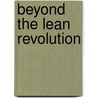Beyond The Lean Revolution by Jayakanth Srinivasan