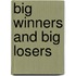 Big Winners And Big Losers