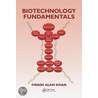 Biotechnology Fundamentals door Firdos Alam Khan