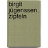 Birgit Jügenssen. Zipfeln