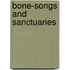 Bone-Songs And Sanctuaries