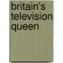 Britain's Television Queen