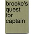 Brooke's Quest for Captain