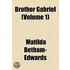 Brother Gabriel (Volume 1)