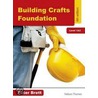 Building Crafts Foundation by Peter Brett